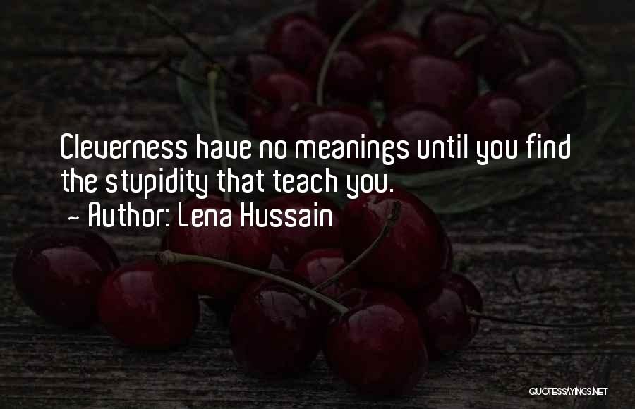 Self Determinism Quotes By Lena Hussain