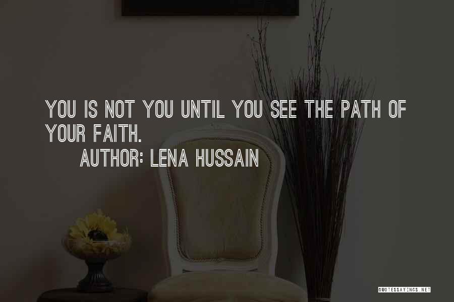 Self Determinism Quotes By Lena Hussain