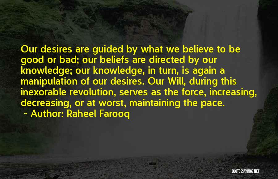 Self Determinism Quotes By Raheel Farooq