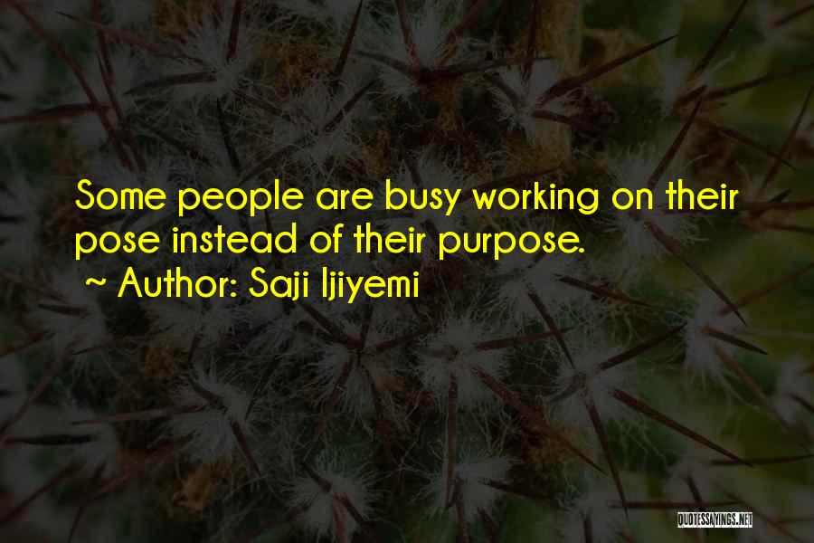 Self Development Motivational Quotes By Saji Ijiyemi