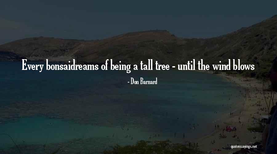 Self Development Quotes Quotes By Don Barnard Self Development Quotes Quotes By Don Barnard