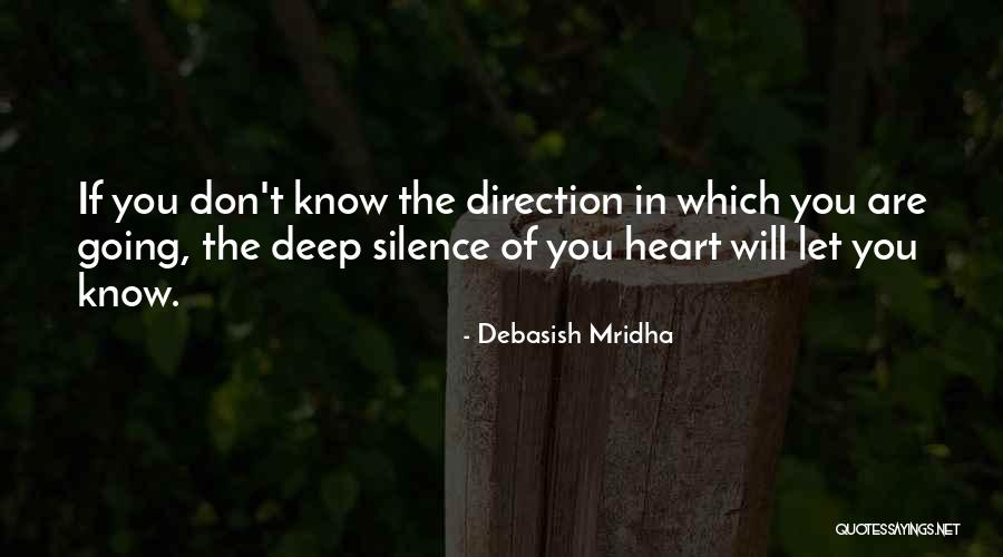 Self Direction Quotes By Debasish Mridha Self Direction Quotes By Debasish Mridha