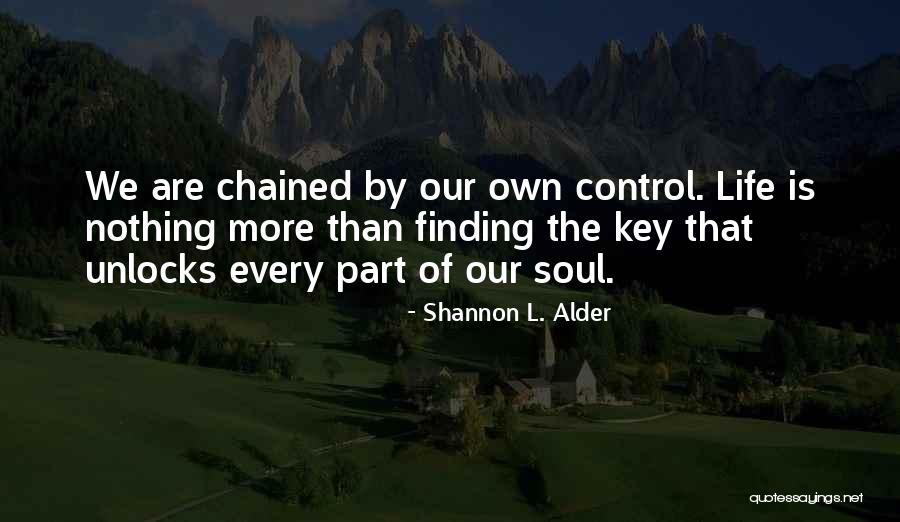 Self Direction Quotes By Shannon L. Alder Self Direction Quotes By Shannon L. Alder