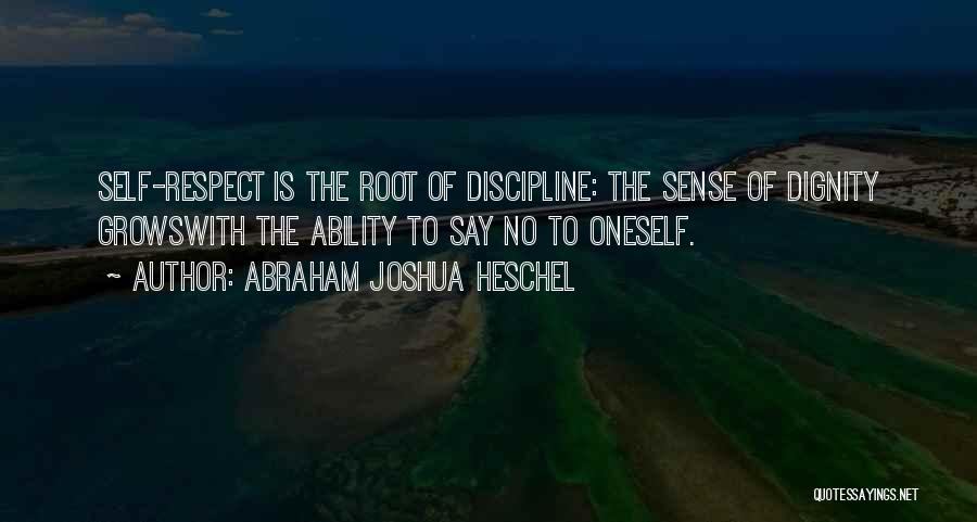 Self Discipline Quotes By Abraham Joshua Heschel