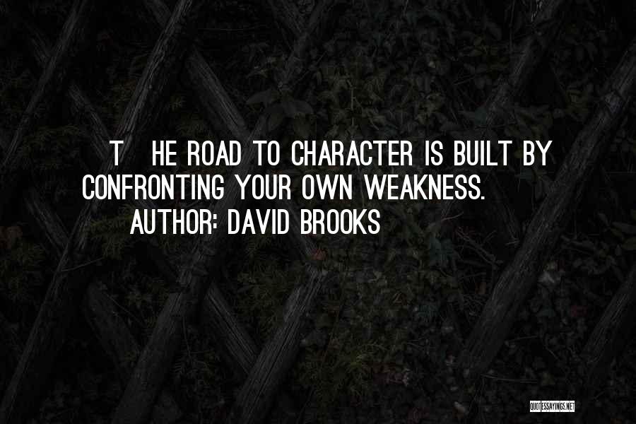 Self Discipline Quotes By David Brooks