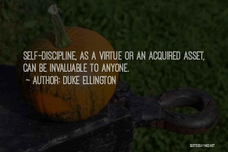 Self Discipline Quotes By Duke Ellington
