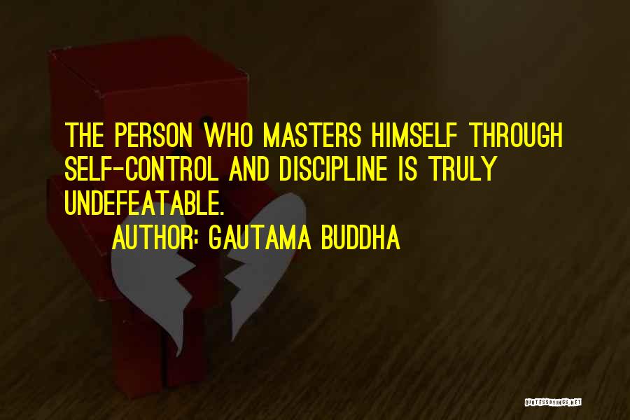 Self Discipline Quotes By Gautama Buddha