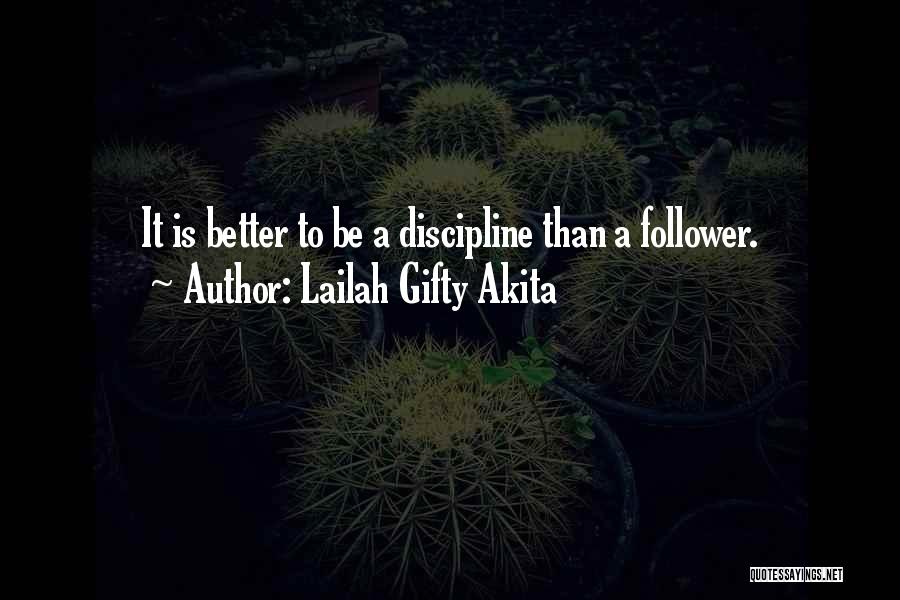 Self Discipline Quotes By Lailah Gifty Akita