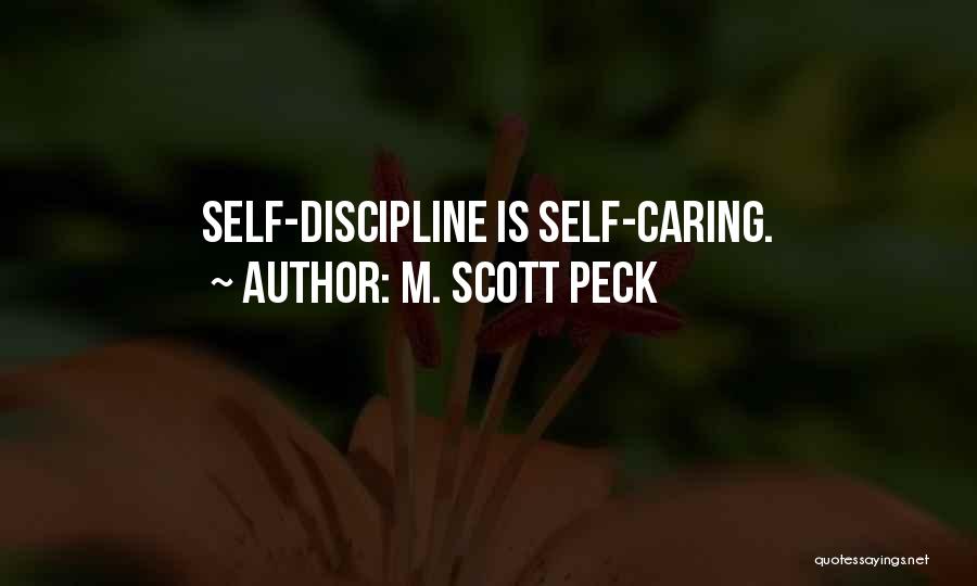 Self Discipline Quotes By M. Scott Peck