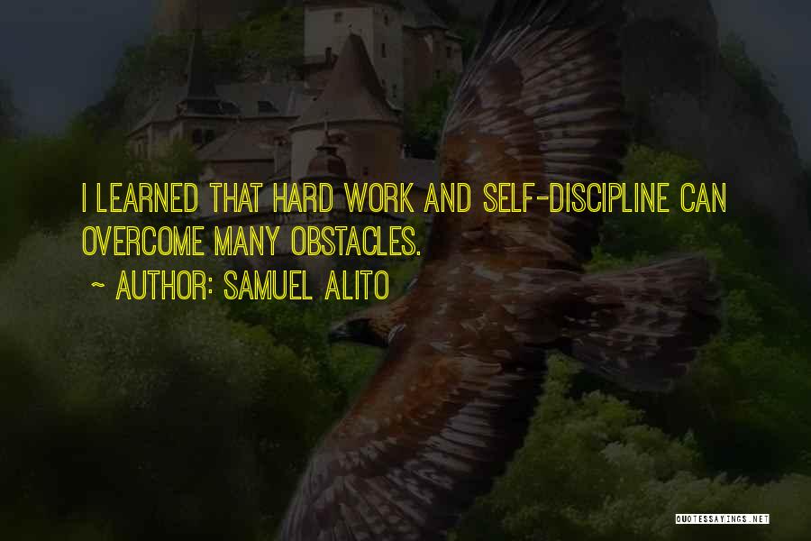 Self Discipline Quotes By Samuel Alito