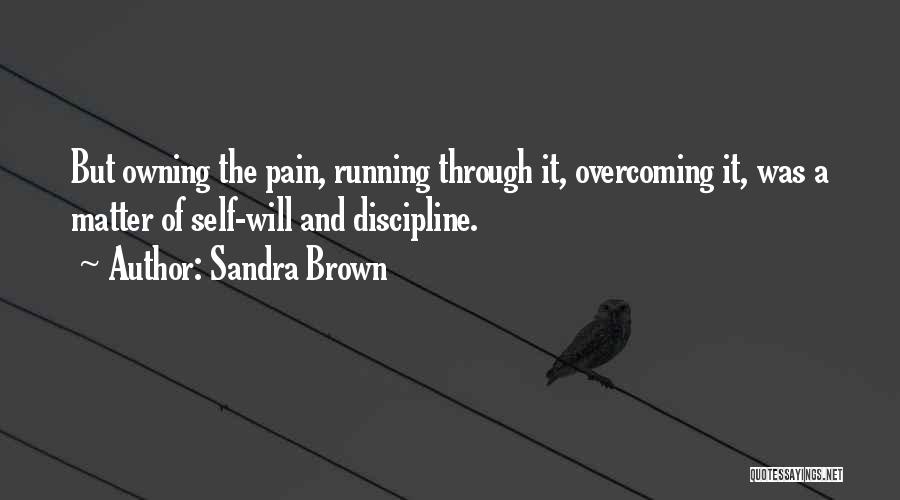 Self Discipline Quotes By Sandra Brown