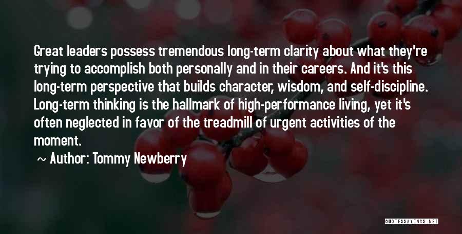 Self Discipline Quotes By Tommy Newberry