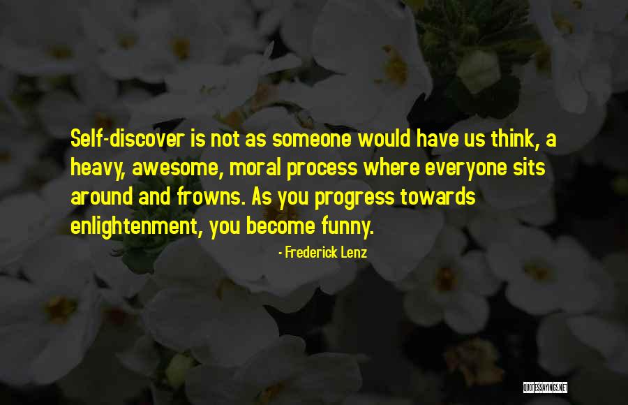 Self Discover Quotes By Frederick Lenz Self Discover Quotes By Frederick Lenz