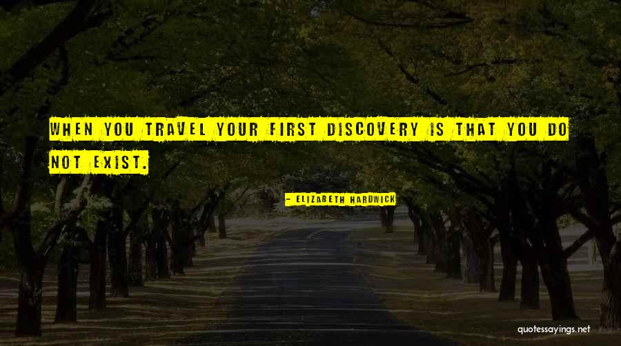 Self Discovery And Travel Quotes By Elizabeth Hardwick