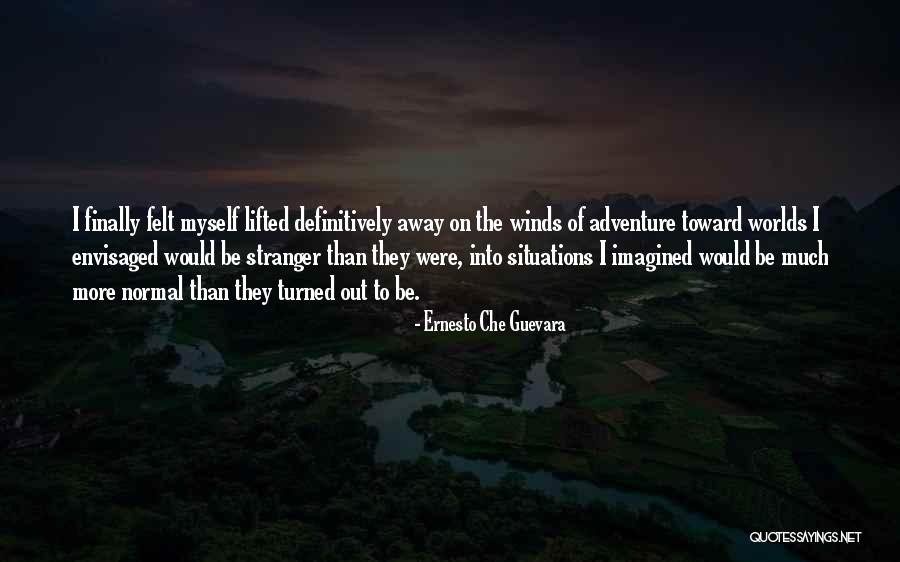 Self Discovery And Travel Quotes By Ernesto Che Guevara