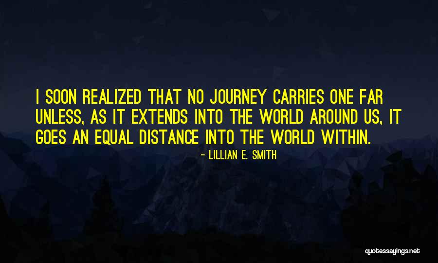 Self Discovery And Travel Quotes By Lillian E. Smith