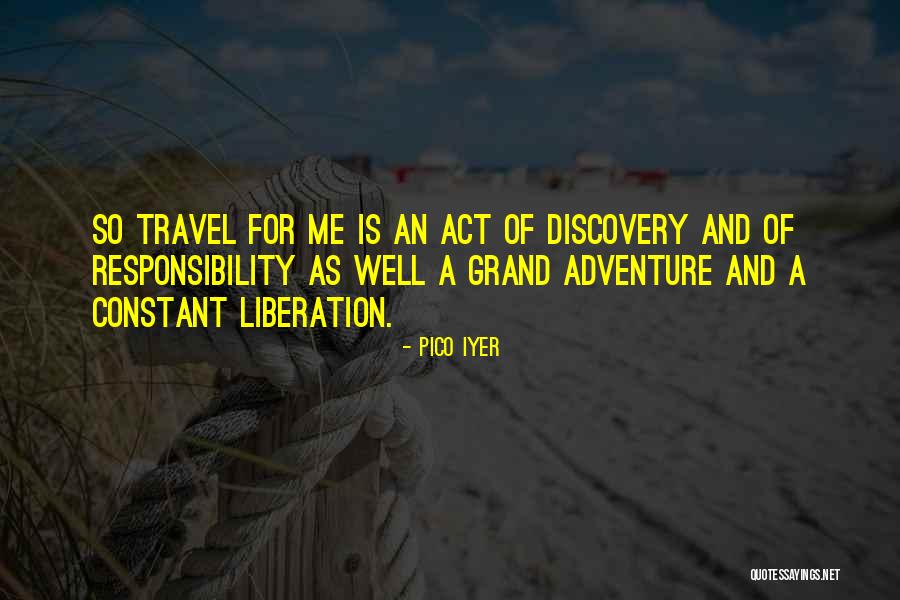 Self Discovery And Travel Quotes By Pico Iyer