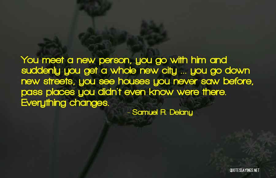 Self Discovery And Travel Quotes By Samuel R. Delany