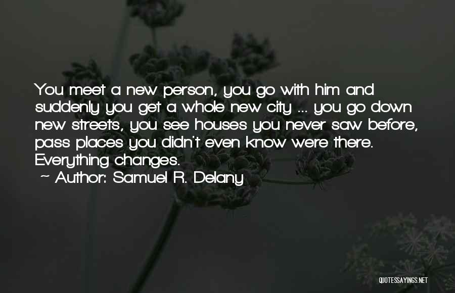 Self Discovery Travel Quotes By Samuel R. Delany