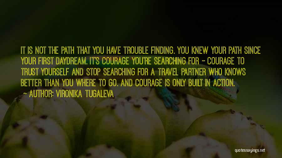 Self Discovery Travel Quotes By Vironika Tugaleva