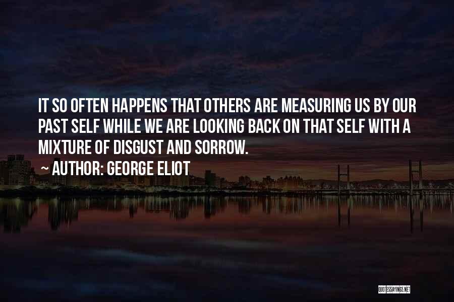 Self Disgust Quotes By George Eliot