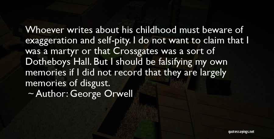 Self Disgust Quotes By George Orwell