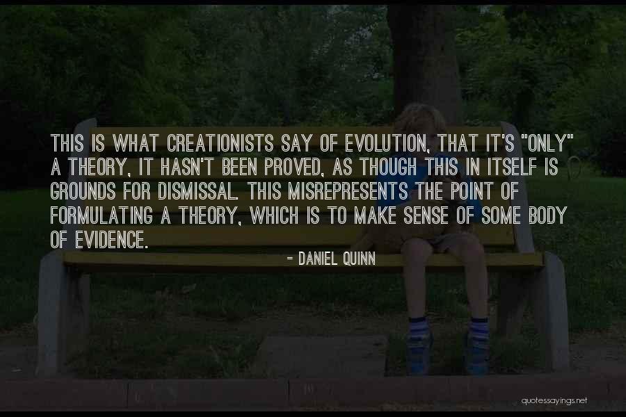 Self Dismissal Quotes By Daniel Quinn Self Dismissal Quotes By Daniel Quinn