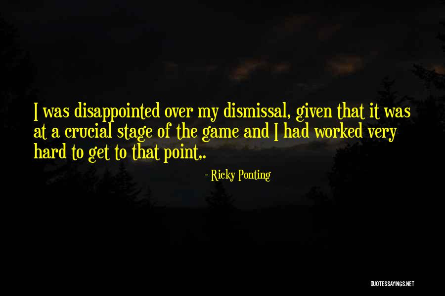 Self Dismissal Quotes By Ricky Ponting Self Dismissal Quotes By Ricky Ponting