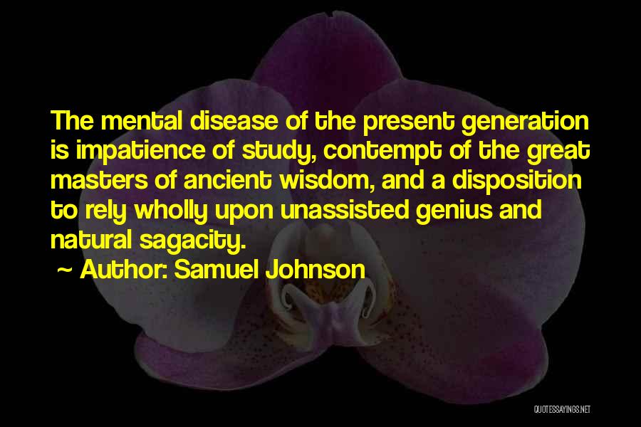 Self Disposition Quotes By Samuel Johnson