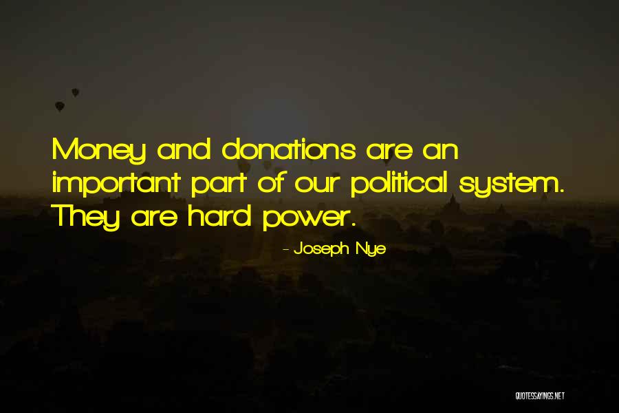 Self Donation Quotes By Joseph Nye Self Donation Quotes By Joseph Nye