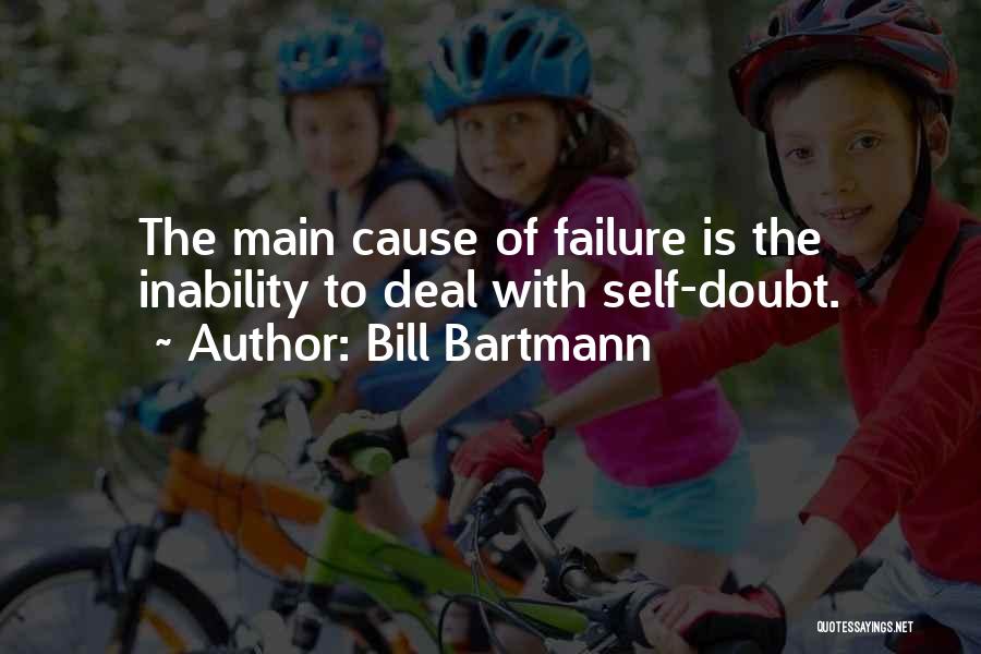 Self Doubt Quotes By Bill Bartmann