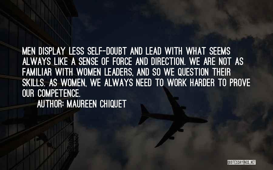 Self Doubt Quotes By Maureen Chiquet