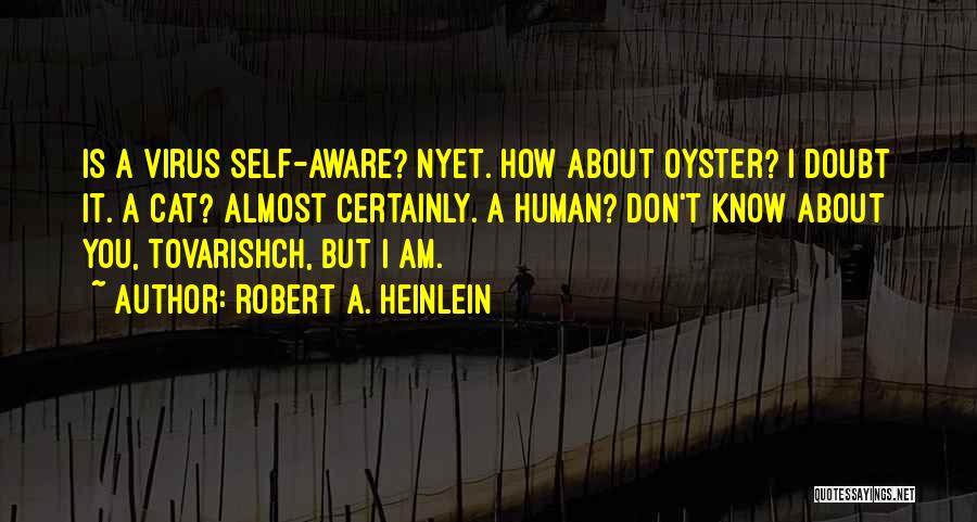 Self Doubt Quotes By Robert A. Heinlein