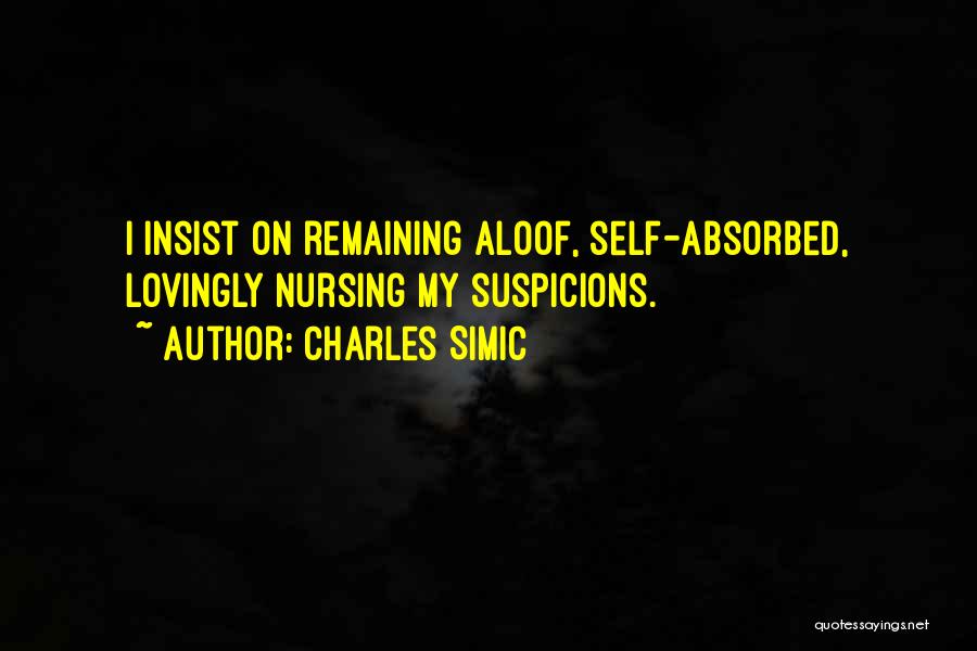 Self Doubts Quotes By Charles Simic