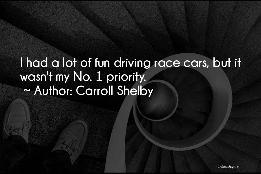 Self Driving Cars Quotes By Carroll Shelby