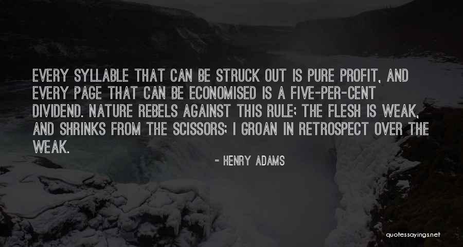 Self Editing Quotes By Henry Adams Self Editing Quotes By Henry Adams