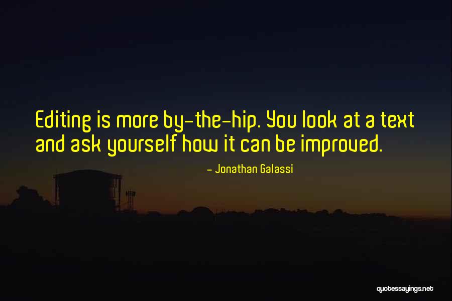 Self Editing Quotes By Jonathan Galassi Self Editing Quotes By Jonathan Galassi