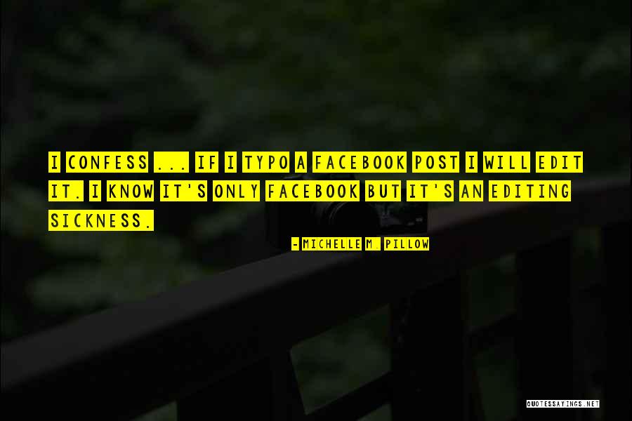 Self Editing Quotes By Michelle M. Pillow Self Editing Quotes By Michelle M. Pillow