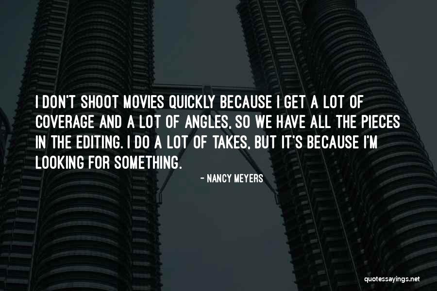 Self Editing Quotes By Nancy Meyers Self Editing Quotes By Nancy Meyers