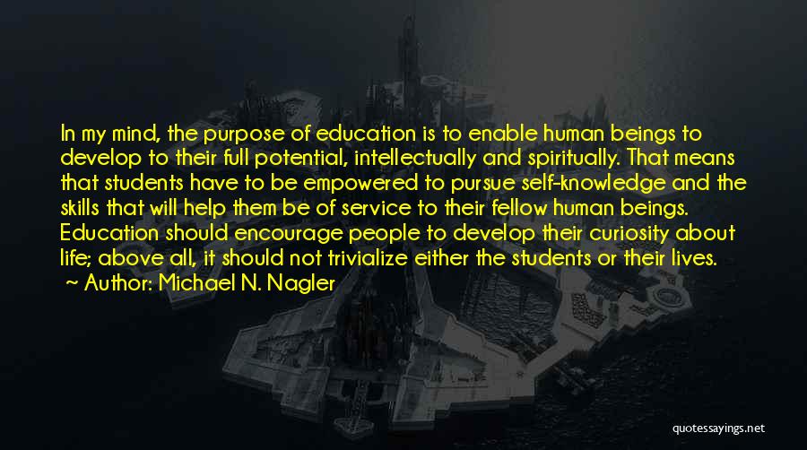 Self Education Quotes By Michael N. Nagler