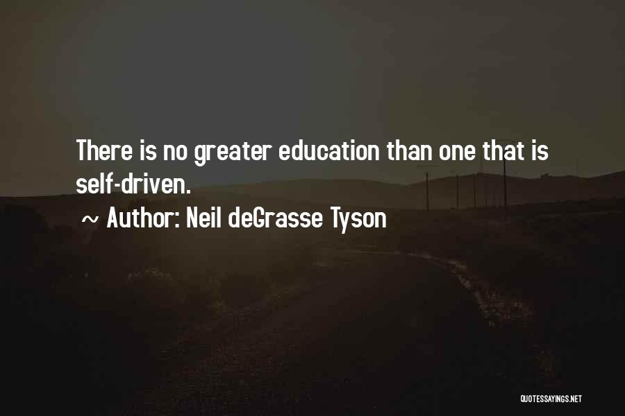 Self Education Quotes By Neil DeGrasse Tyson