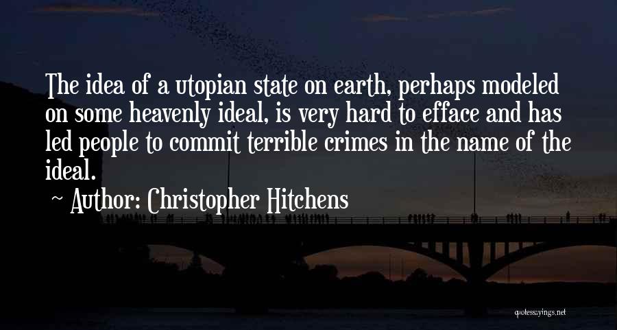 Self Efface Quotes By Christopher Hitchens