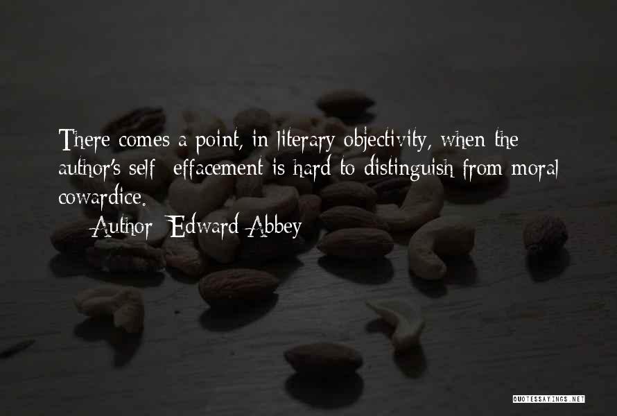 Self Effacement Quotes By Edward Abbey