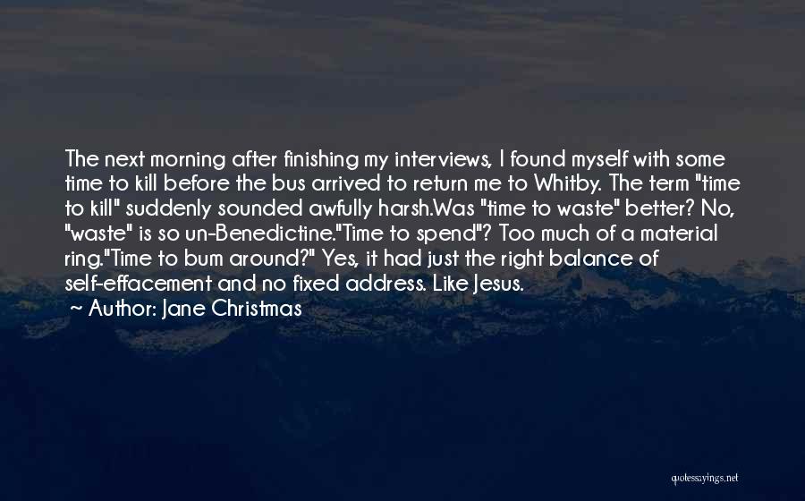 Self Effacement Quotes By Jane Christmas