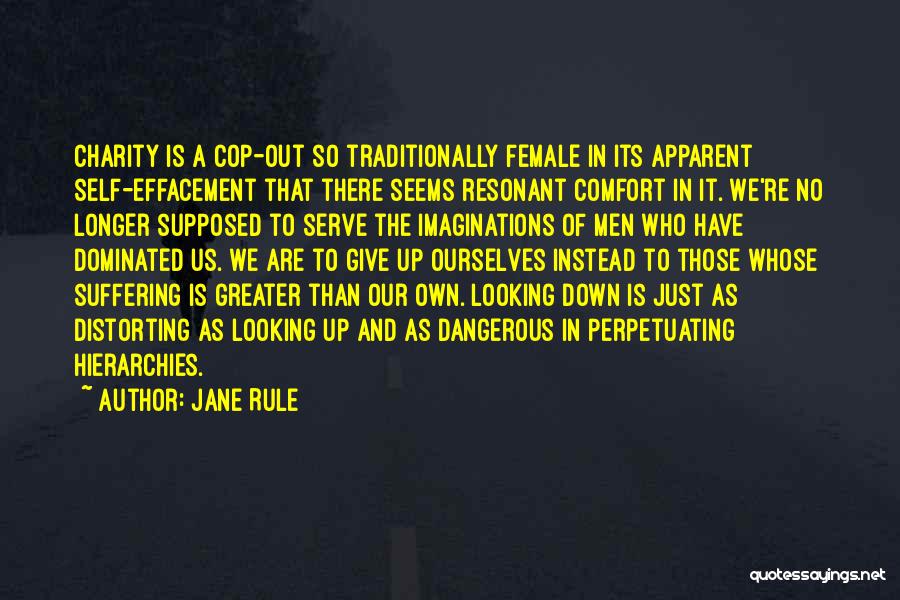 Self Effacement Quotes By Jane Rule