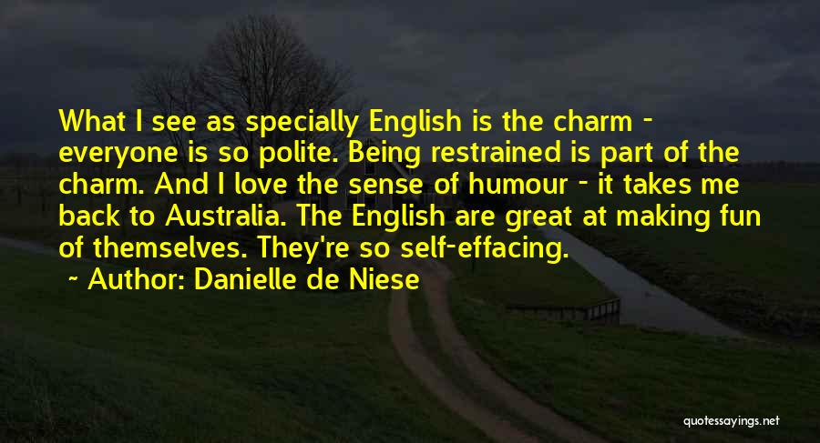 Self Effacing Quotes By Danielle De Niese