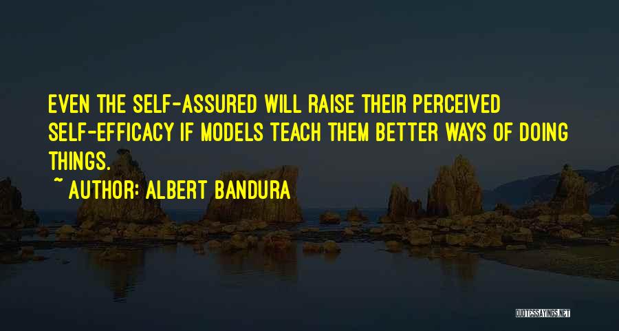 Self Efficacy Quotes By Albert Bandura