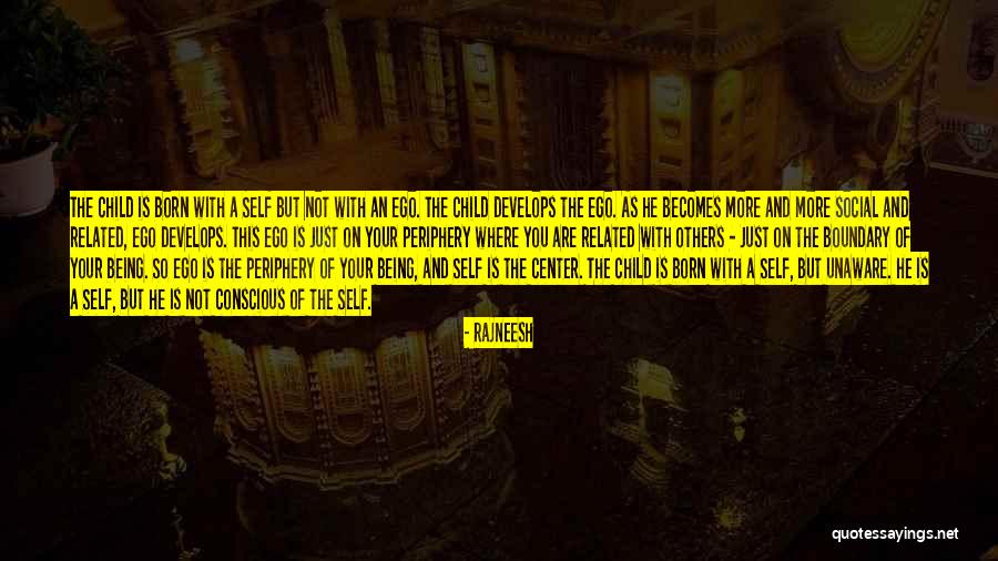 Self Ego Quotes By Rajneesh Self Ego Quotes By Rajneesh
