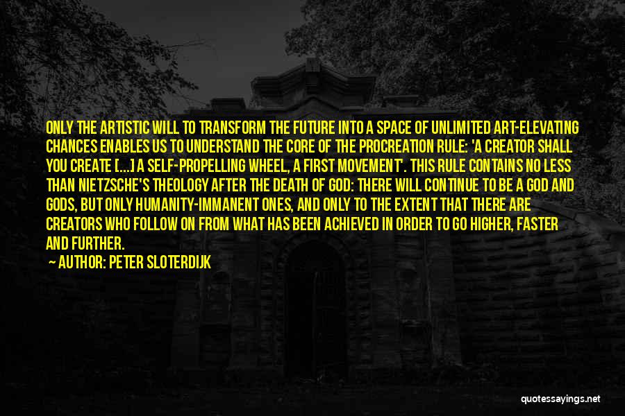 Self Elevating Quotes By Peter Sloterdijk