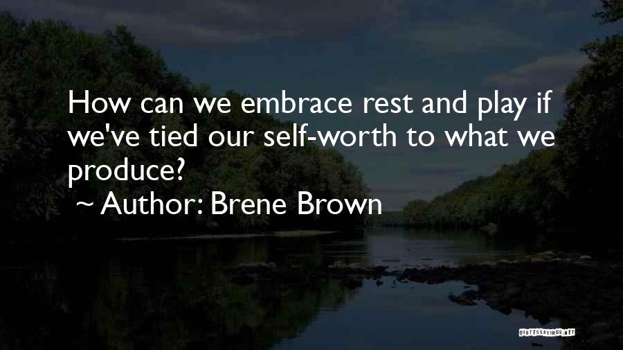 Self Embrace Quotes By Brene Brown